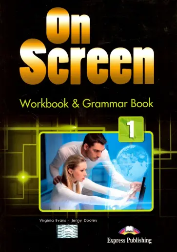 Evans, Дули - On Screen. Level 1. Workbook & Grammar Book with DigiBooks App обложка книги