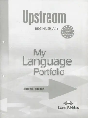 Evans, Дули - Upstream. Beginner. A1+. My Language Portfolio Evans, Дули - Upstream. Beginner. A1+. My Language Portfolio обложка книги