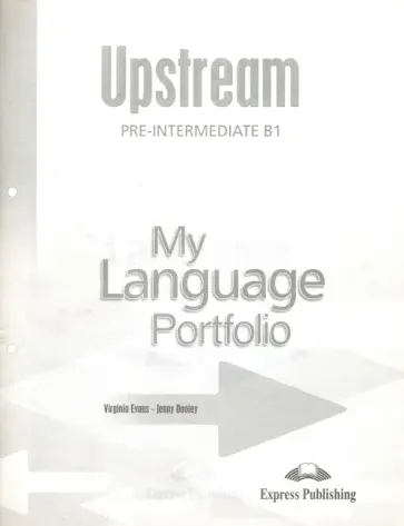 Evans, Дули - Upstream Pre-Intermediate B1. My Language Portfolio Evans, Дули - Upstream Pre-Intermediate B1. My Language Portfolio обложка книги