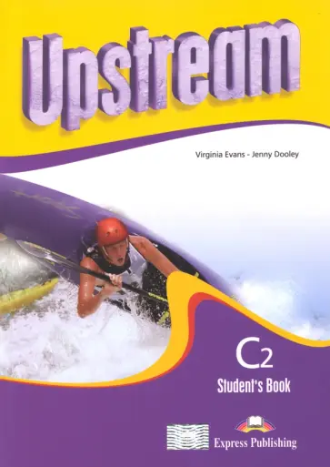 Evans, Дули - Upstream. 2nd Edition. Proficiency. C2. Student's Book Evans, Дули - Upstream. 2nd Edition. Proficiency. C2. Student's Book обложка книги