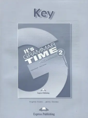 Evans, Дули - It's Grammar Time 2. Student's key. Ключи обложка книги