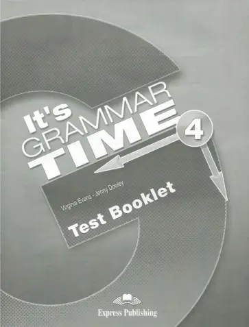 Evans, Дули - It's Grammar Time 4. Test booklet обложка книги