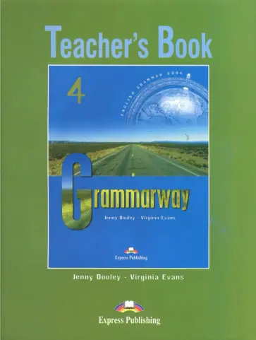 Evans, Дули - Grammarway. Level 4. Intermediate. Teacher's Book обложка книги