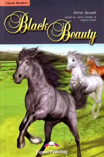 Anna Sewell - Black Beauty. Reader. Книга для чтения Anna Sewell - Black Beauty. Reader. Книга для чтения обложка книги