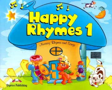 Evans, Дули - Happy Rhymes 1. Nursery Rhymes and Songs. Pupil's Book обложка книги