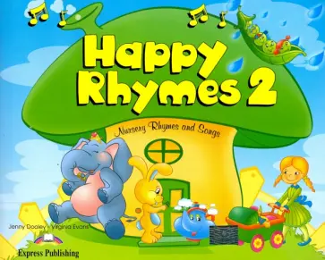 Evans, Дули - Happy Rhymes 2. Nursery Rhymes and Songs. Pupil's Book. Книжка с рассказами обложка книги