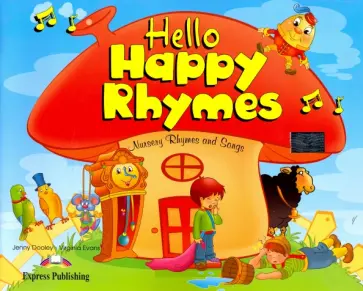Evans, Дули - Hello Happy Rhymes. Nursery Rhymes and Songs. Книжка с рассказами обложка книги