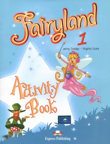 Evans, Дули - Fairyland 1. Beginner. Activity Book обложка книги