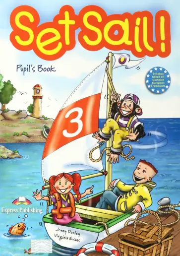 Evans, Дули - Set Sail 3. Pupil's Book. Учебник обложка книги