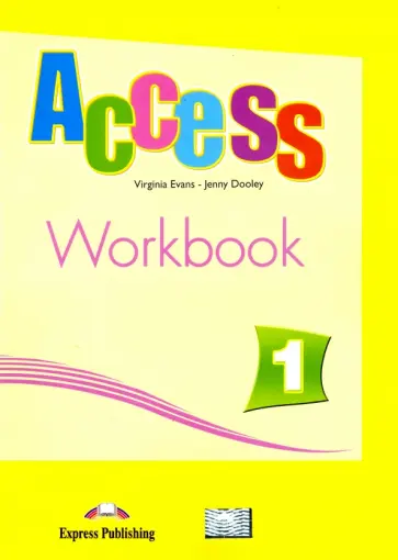 Evans, Дули - Access 1. Workbook. Beginner. Рабочая тетрадь обложка книги