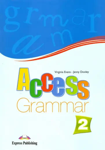 Evans, Дули - Access 2. Grammar Book. Elementary. Грамматический справочник обложка книги