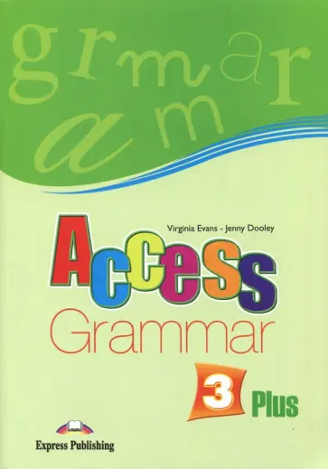 Evans, Дули - Access 3 Plus. Grammar Book. Pre-Intermediate обложка книги
