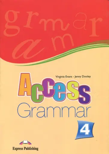 Evans, Дули - Access-4. Grammar Book. Intermediate. Грамматический справочник обложка книги