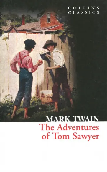 Mark Twain - The Adventures of Tom Sawyer Mark Twain - The Adventures of Tom Sawyer обложка книги