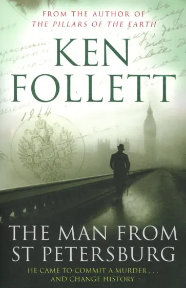 Ken Follett - The Man From St Petersburg Ken Follett - The Man From St Petersburg обложка книги
