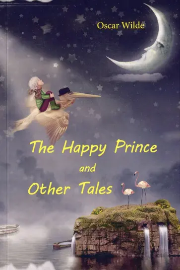 Oscar Wilde - The Happy Prince and Other Tales обложка книги