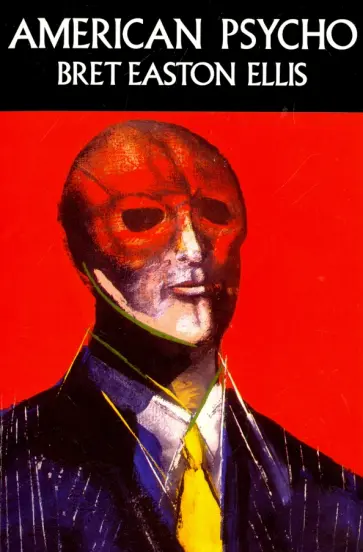 Bret Ellis - American Psycho Bret Ellis - American Psycho обложка книги