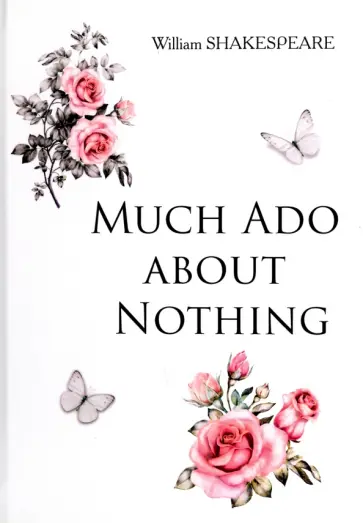William Shakespeare - Much Ado about Nothing обложка книги