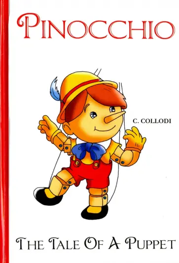 Carlo Collodi - Pinocchio, The Tale Of A Puppet обложка книги