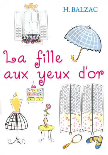 Honore Balzac - La Fille Aux Yeux D'or обложка книги