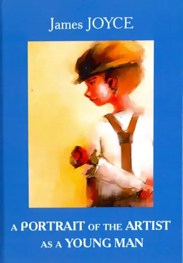 James Joyce - A Portrait of the Artist as a Young Man обложка книги