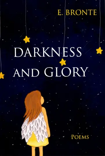 Emily Bronte - Darkness and Glory обложка книги