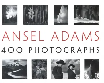Ansel Adams. 400 Photographs обложка книги