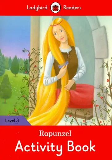 Catrin Morris - Rapunzel Activity Book - Ladybird Readers Level 3 Catrin Morris - Rapunzel Activity Book - Ladybird Readers Level 3 обложка книги