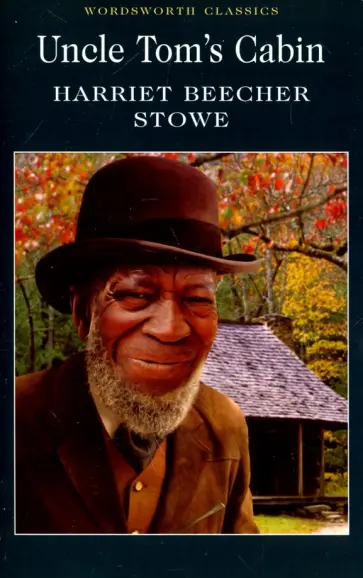 Stowe Beecher - Uncle Tom's Cabin обложка книги