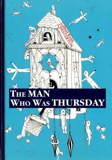 Gilbert Chesterton - The Man Who Was Thursday обложка книги