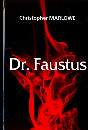 Cristopher Marlowe - Dr. Faustus Cristopher Marlowe - Dr. Faustus обложка книги