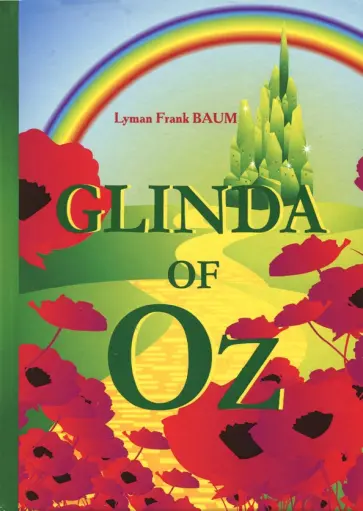 Lyman Baum - Glinda of Oz Lyman Baum - Glinda of Oz обложка книги