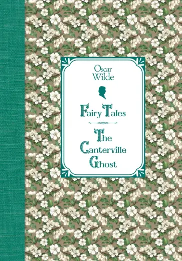 Оскар Уайльд - Fairy Tales. The Canterville Ghost Оскар Уайльд - Fairy Tales. The Canterville Ghost обложка книги