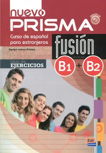 Hermoso, Lopez - Nuevo Prisma Fusion. Niveles B1+B2. Libro de ejercicios (+CD) Hermoso, Lopez - Nuevo Prisma Fusion. Niveles B1+B2. Libro de ejercicios (+CD) обложка книги