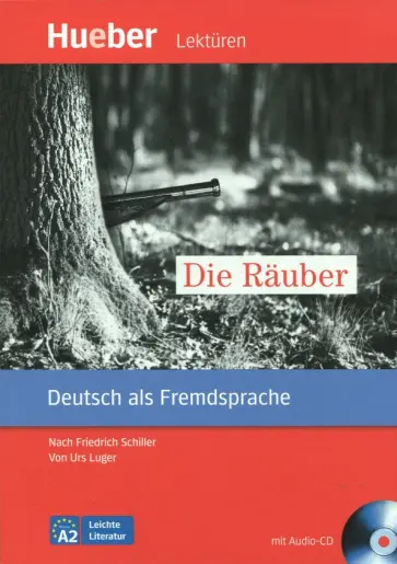 Von, Luger - Die Rauber - Leseheft MIT Audio-CD Von, Luger - Die Rauber - Leseheft MIT Audio-CD обложка книги