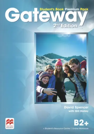 Spencer, Holley - Gateway. 2nd Edition. B2+. Student s Book Premium Pack Spencer, Holley - Gateway. 2nd Edition. B2+. Student s Book Premium Pack обложка книги