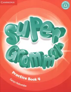 Garan Holcombe - Super Minds. Level 4. Super Grammar Book Garan Holcombe - Super Minds. Level 4. Super Grammar Book обложка книги