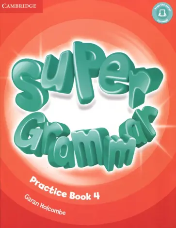 Garan Holcombe - Super Minds. Level 4. Super Grammar Book Garan Holcombe - Super Minds. Level 4. Super Grammar Book обложка книги