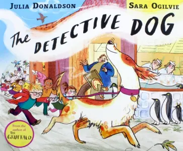 Julia Donaldson - The Detective Dog обложка книги