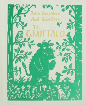 Julia Donaldson - The Gruffalo Julia Donaldson - The Gruffalo обложка книги