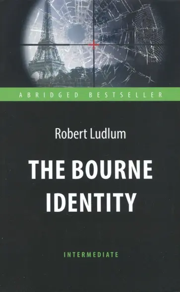 Robert Ludlum - The Bourne Identity Robert Ludlum - The Bourne Identity обложка книги