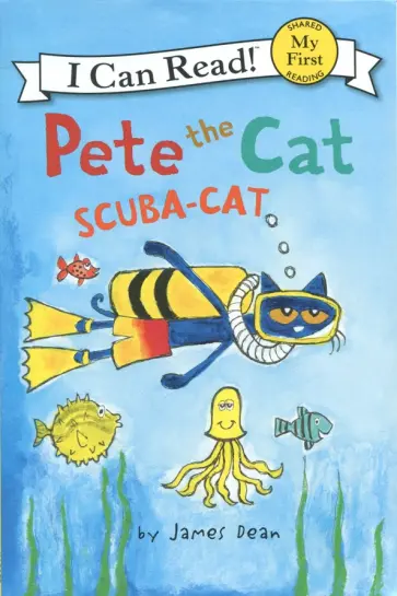 James Dean - Pete the Cat. Scuba-Cat. My First. Shared Reading обложка книги