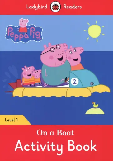 Catrin Morris - Peppa Pig. On a Boat. Activity Book. Level 1 Catrin Morris - Peppa Pig. On a Boat. Activity Book. Level 1 обложка книги