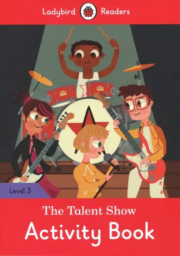 Catrin Morris - Talent Show. the Activity Book. Level 3 Catrin Morris - Talent Show. the Activity Book. Level 3 обложка книги