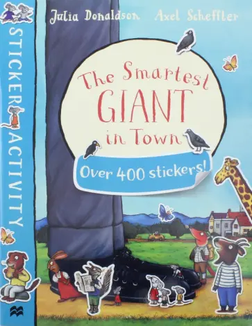 Julia Donaldson - The Smartest Giant in Town. Sticker Activity Book обложка книги
