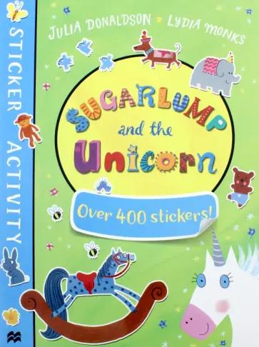 Julia Donaldson - Sugarlump and the Unicorn. Sticker Book обложка книги