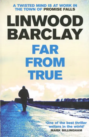 Linwood Barclay - Far From True Linwood Barclay - Far From True обложка книги