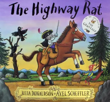 Julia Donaldson - The Highway Rat обложка книги