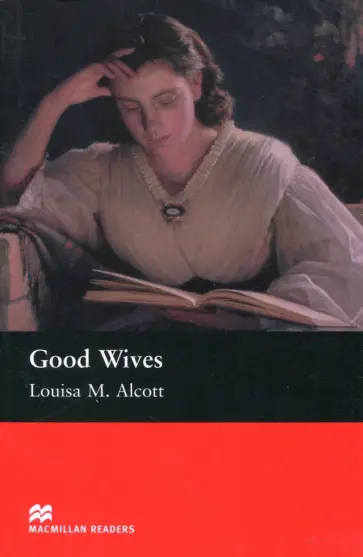 Louisa Alcott - Good Wives Louisa Alcott - Good Wives обложка книги
