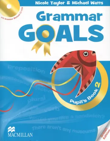 Taylor, Watts - Grammar Goals. Level 2. Pupil's Book (+CD) Taylor, Watts - Grammar Goals. Level 2. Pupil's Book (+CD) обложка книги